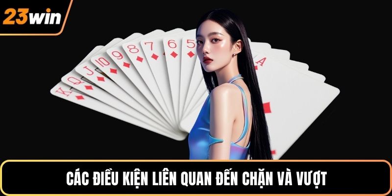 Các điều kiện liên quan đến chặn và vượt