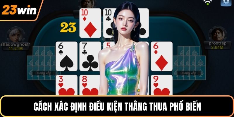 Cách xác định điều kiện thắng thua phổ biến