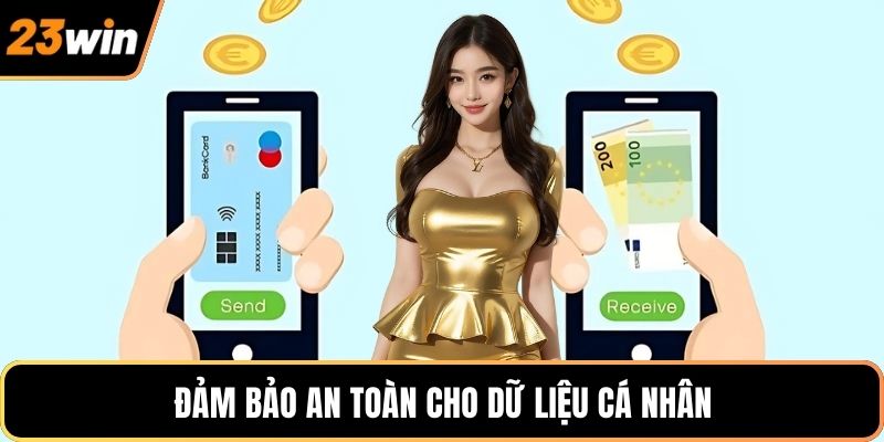 Đảm bảo an toàn cho dữ liệu cá nhân