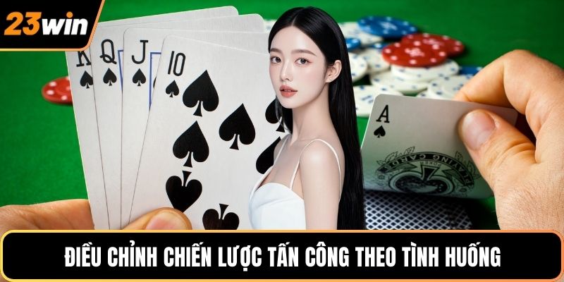 Điều chỉnh chiến lược tấn công theo tình huống