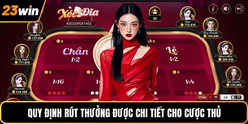 Quy định rút thưởng được chi tiết cho cược thủ