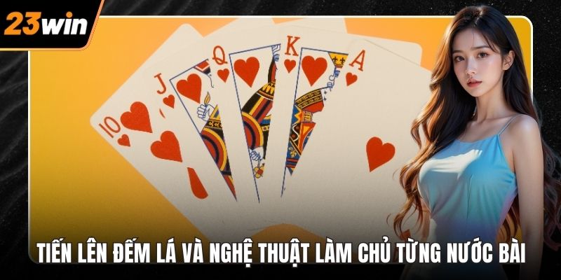 Tiến lên đếm lá
